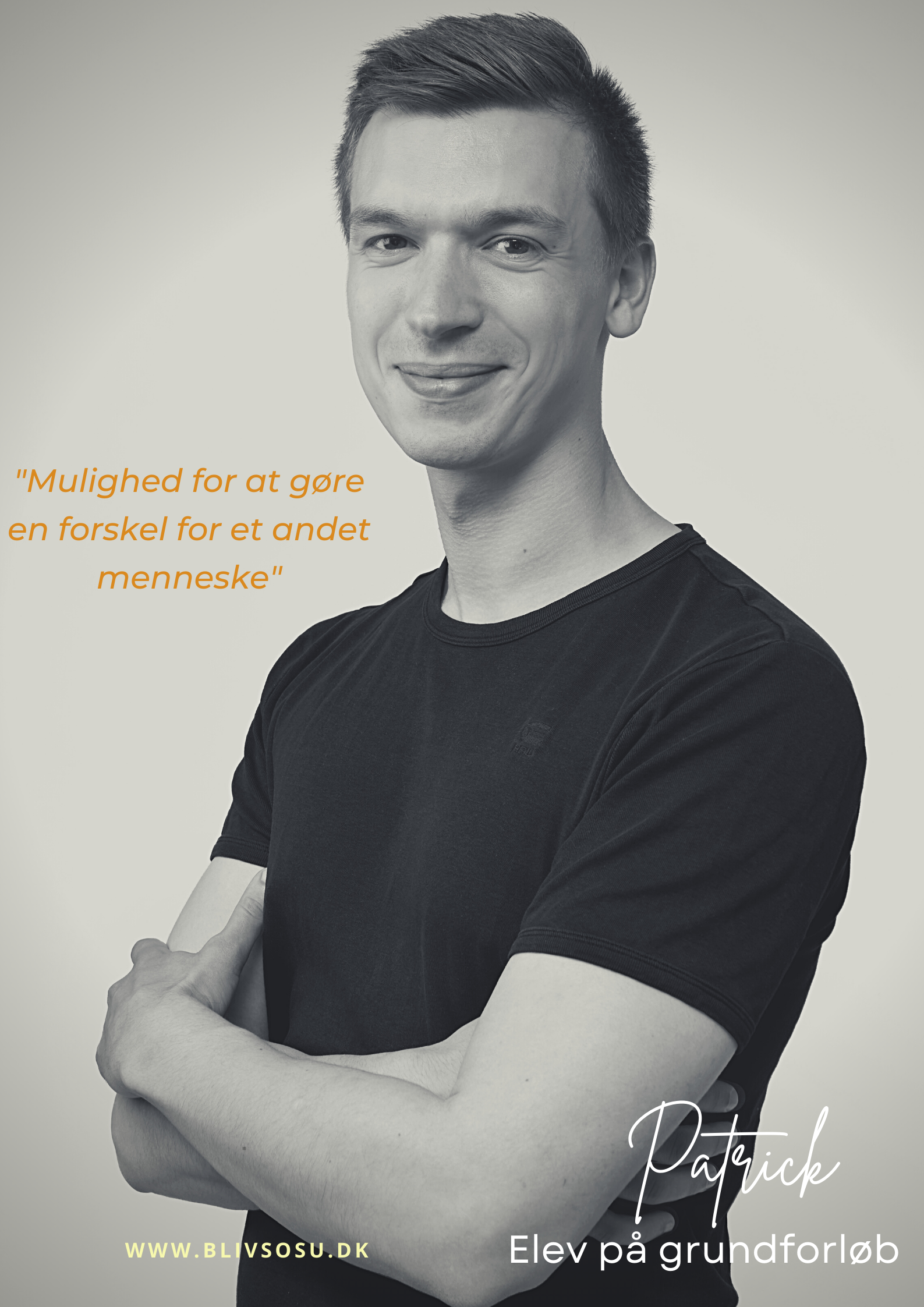 Portræt af Patrick, elev på grundforløb med citatet: "Mulighed for at gøre en forskel for et andet menneske".